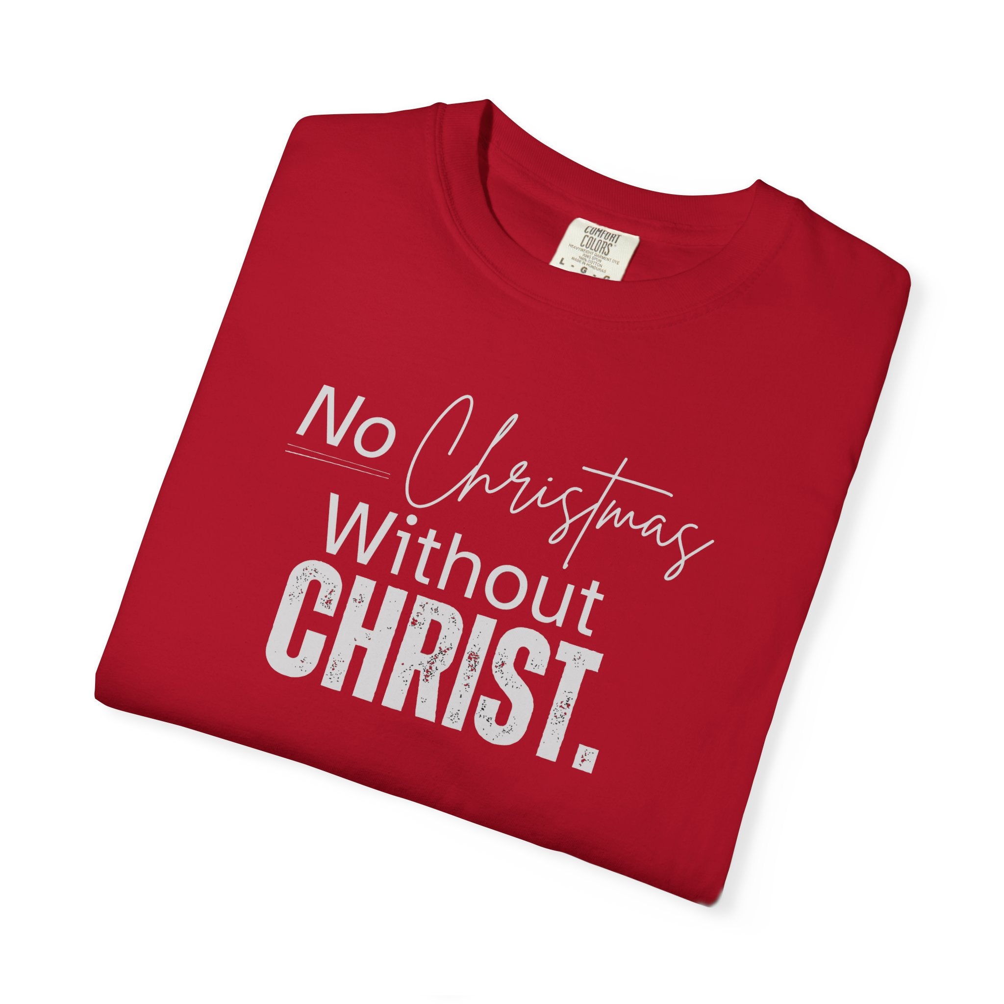 No Christmas Without Christ | Unisex Tee