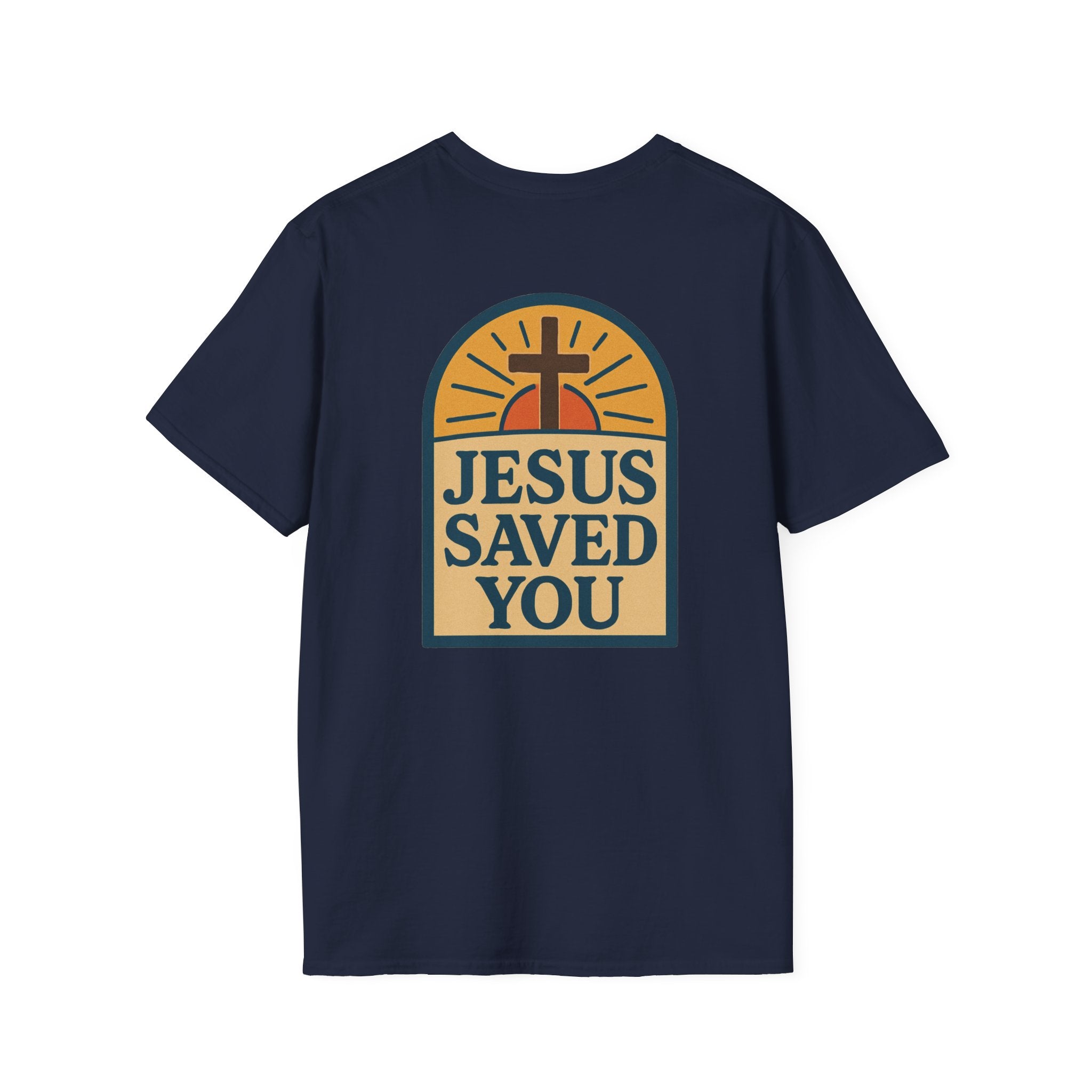 Jesus Saved You | Unisex Tee