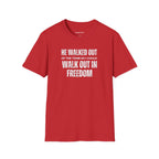 He Walked Out Men's Tee