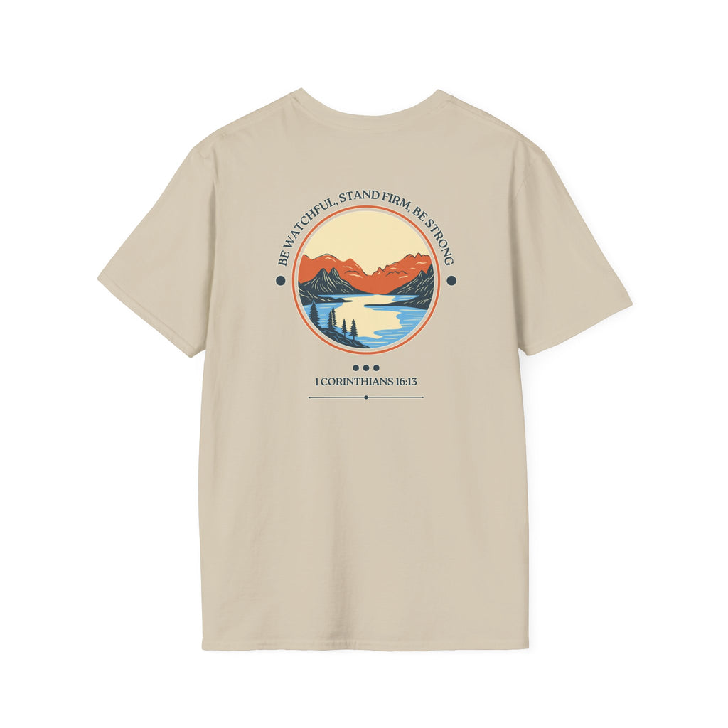 Be Watchful, Stand Firm, Be Strong | Unisex Tee