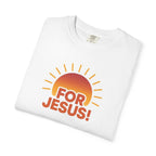 "For Jesus!" Unisex Tee