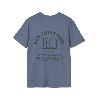 "But First God" | Collisions 3:2 Unisex Tee