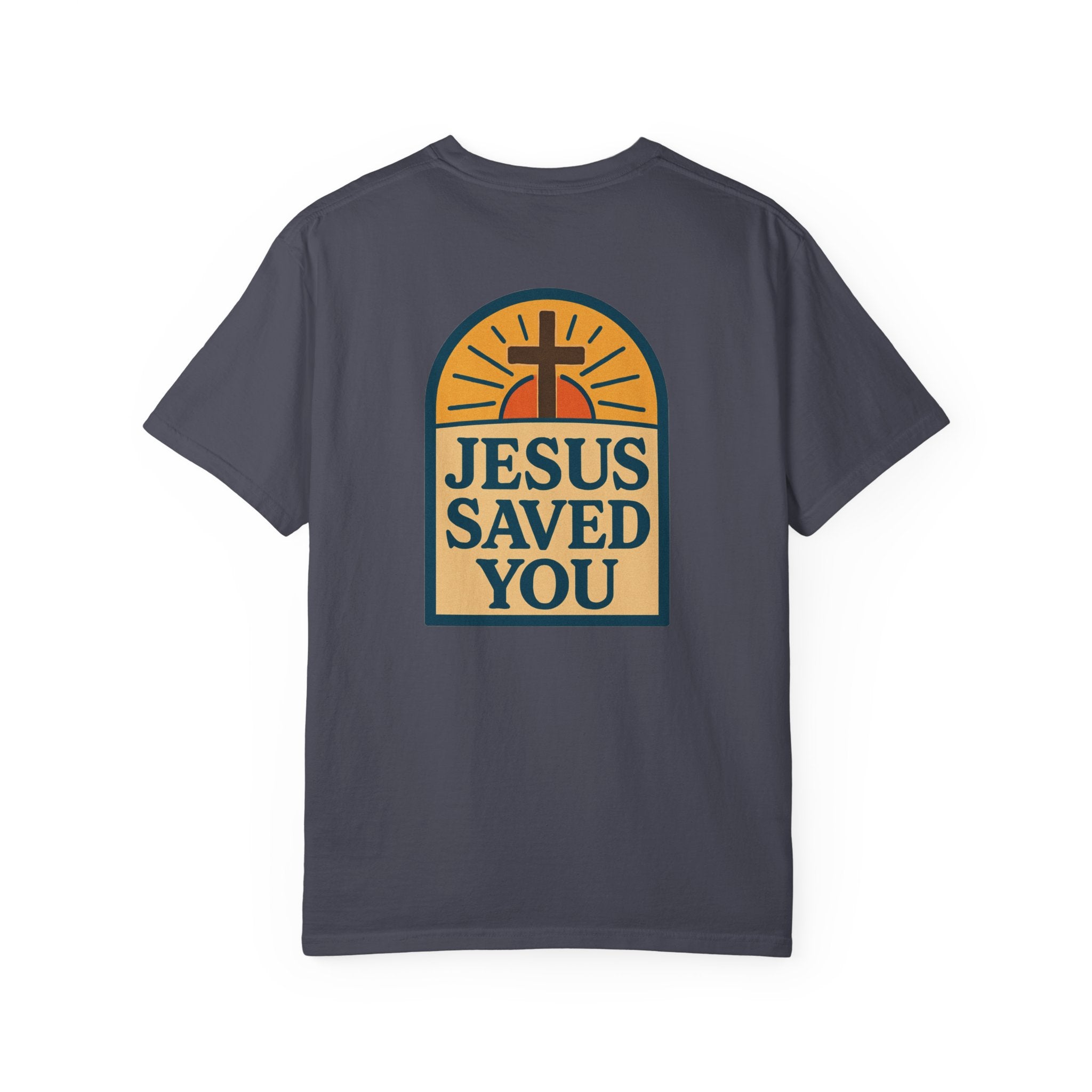 Jesus Saved You | Unisex Tee