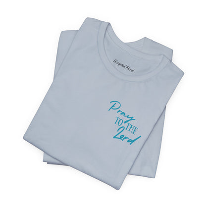 Pray to the Lord | Women's Tee