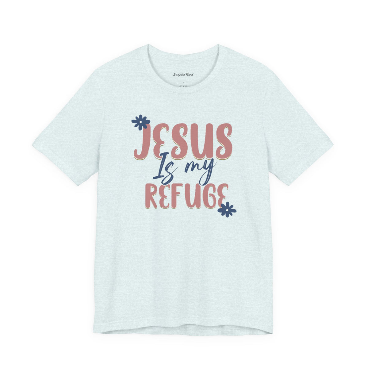 Jesus Is My Refuge Women's Tee