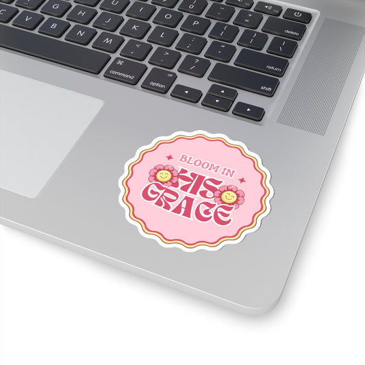 Bloom in His Grace Sticker