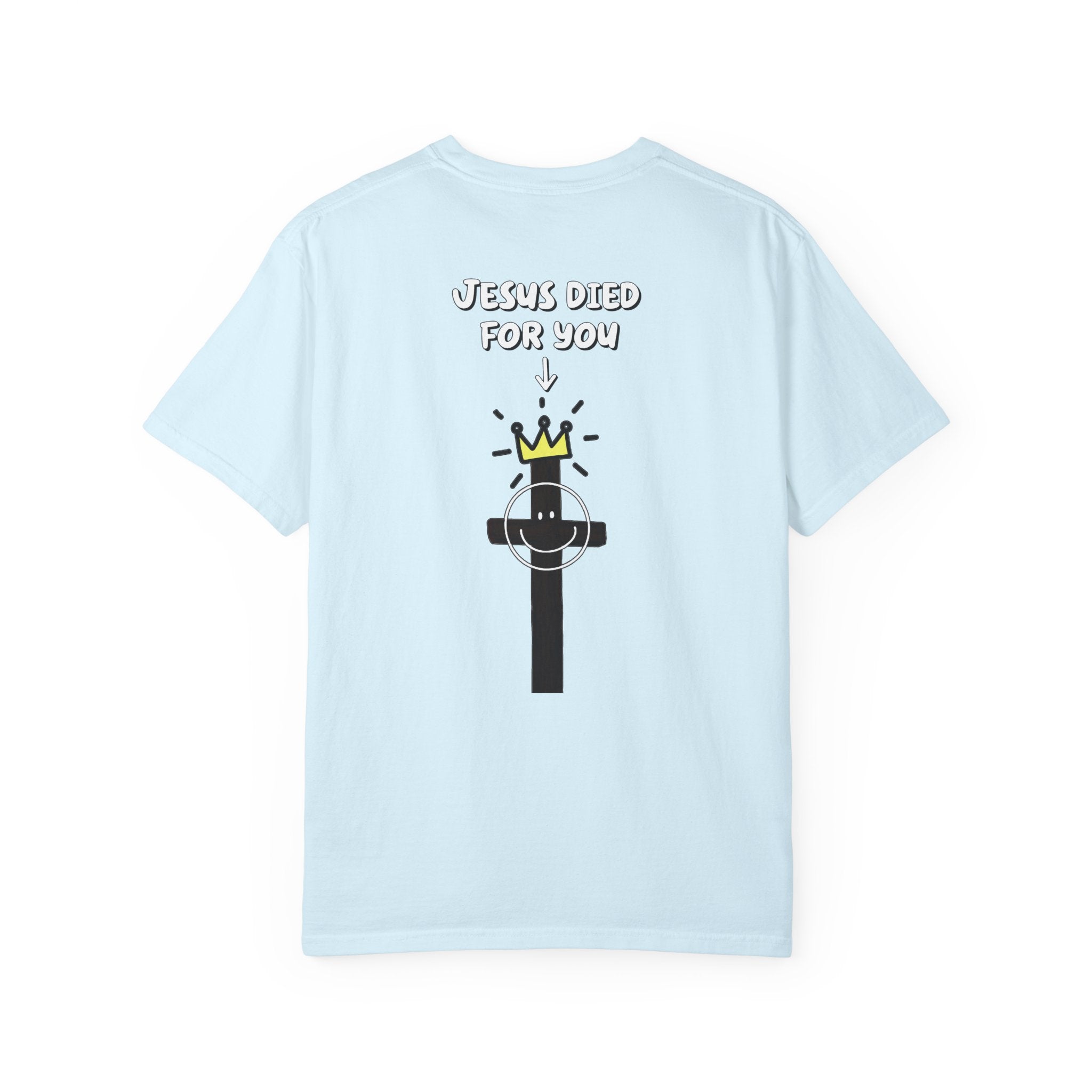 Jesus Died For You! Unisex Tee