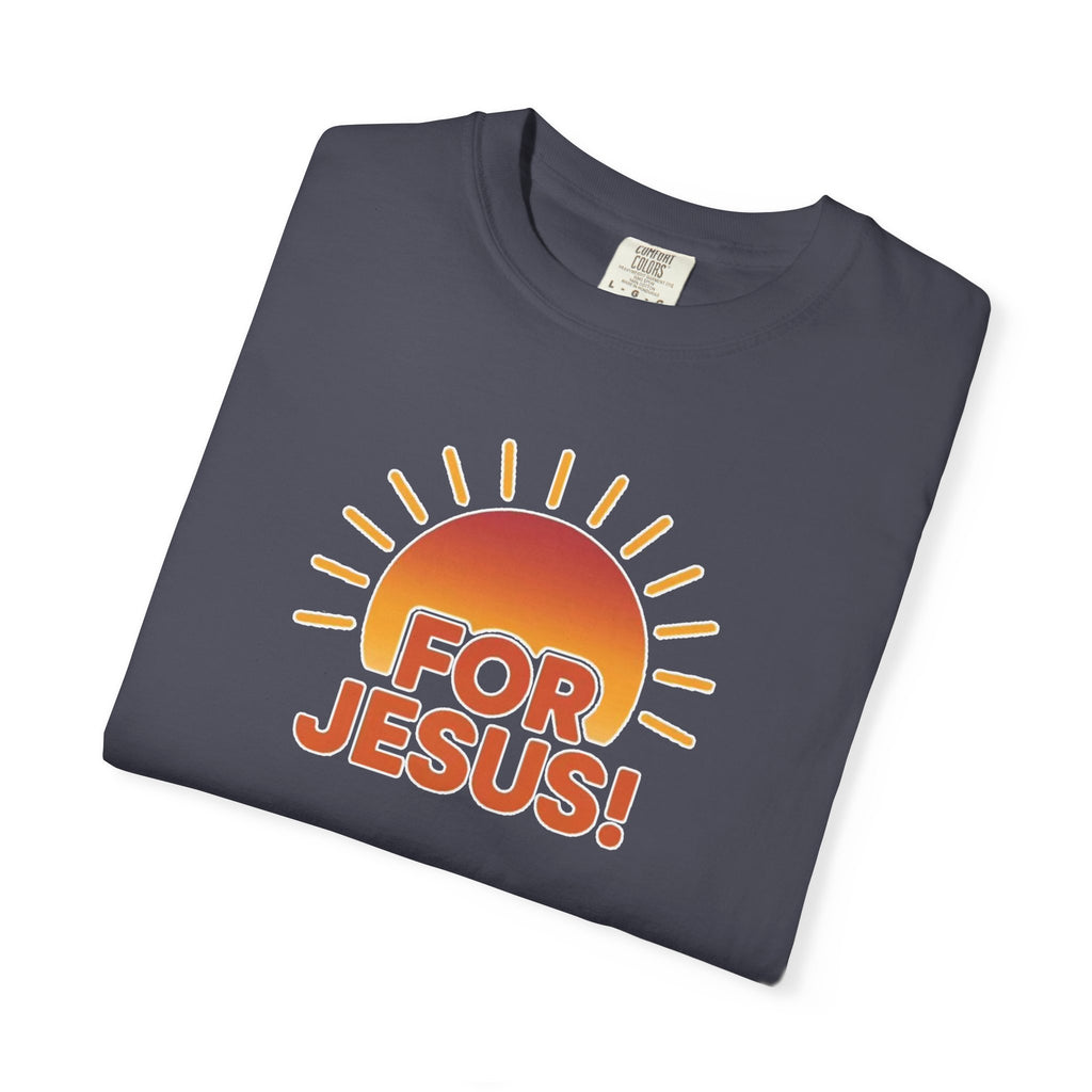 "For Jesus!" Unisex Tee