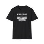 He Walked Out Men's Tee