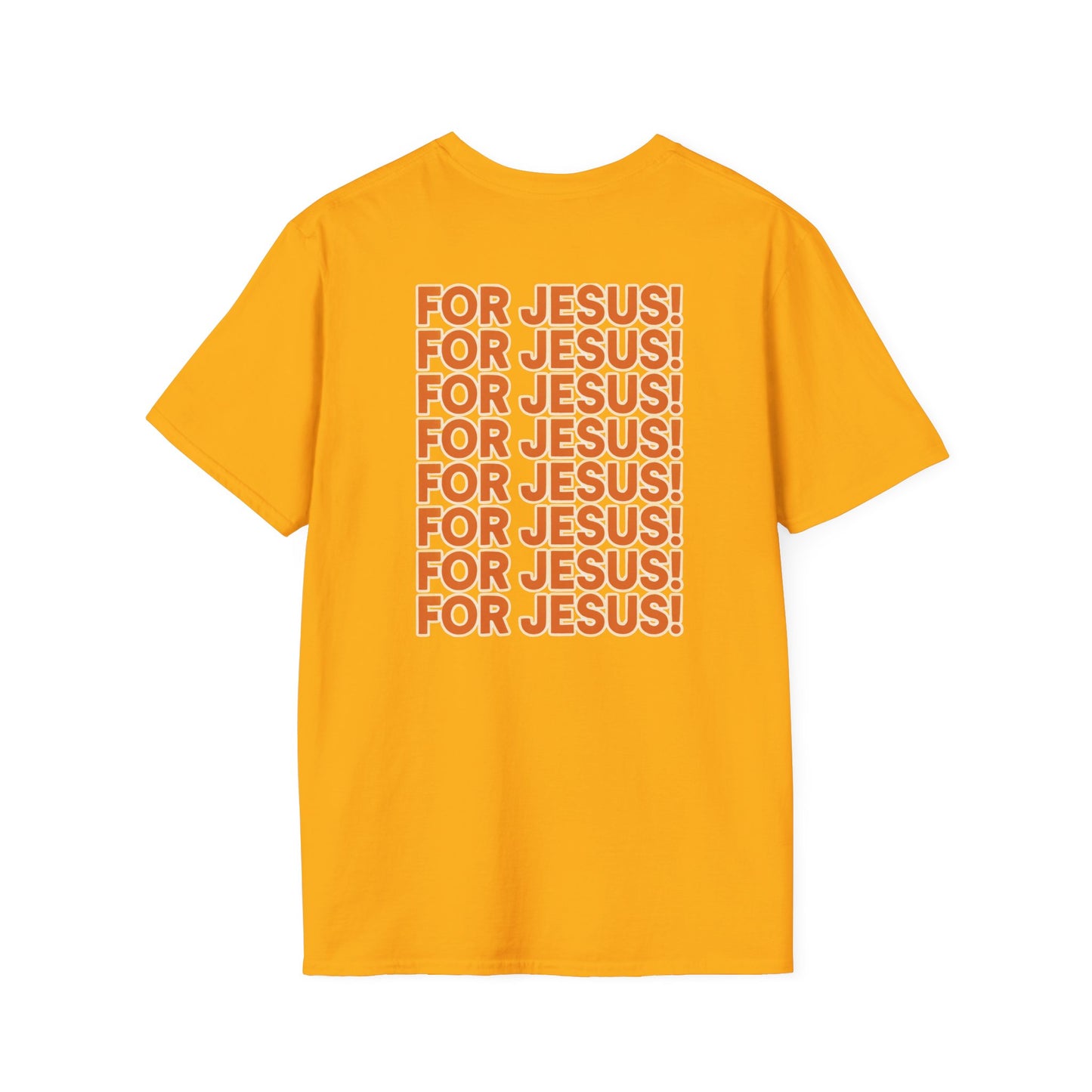 "For Jesus!" Unisex Tee