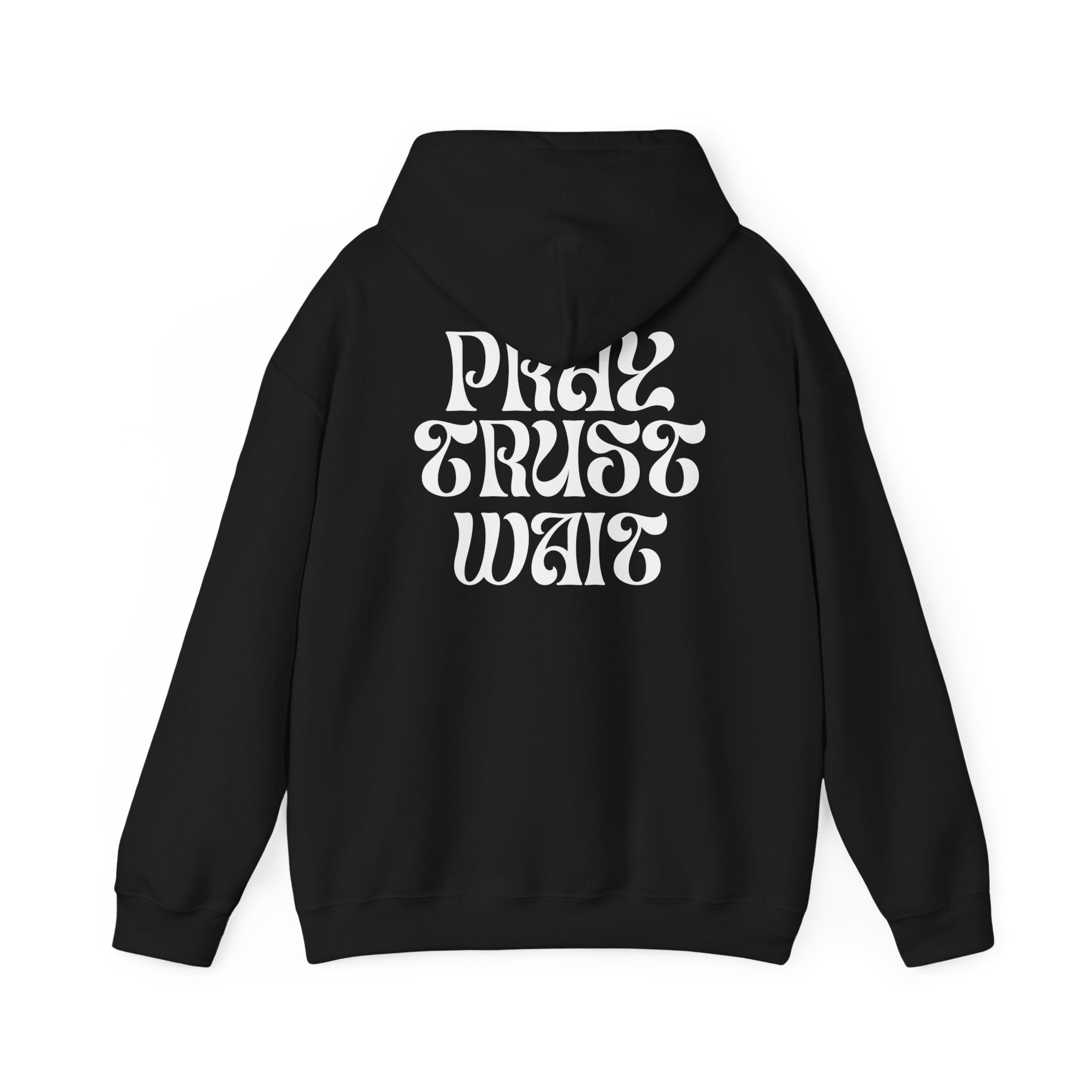 Unisex "PRAY TRUST WAIT" Hoodie