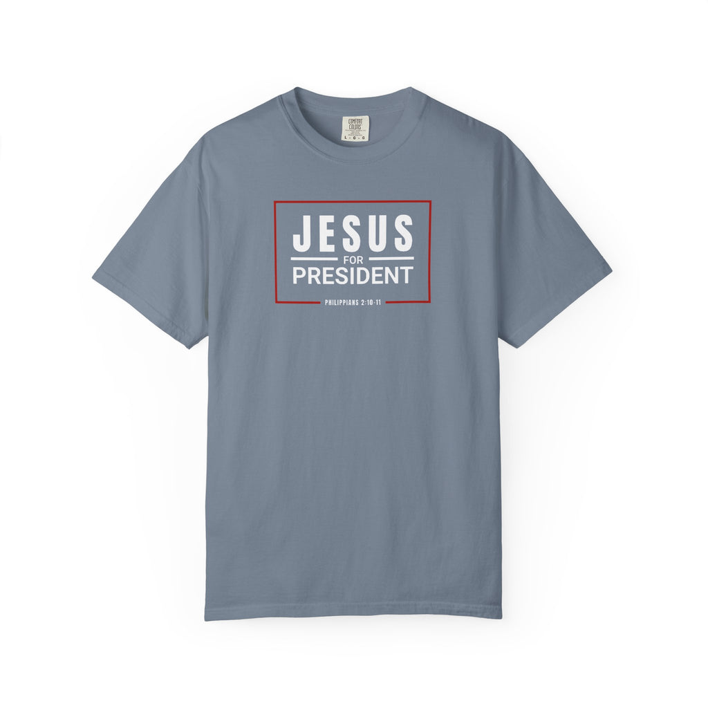 Jesus For President | Unisex Tee