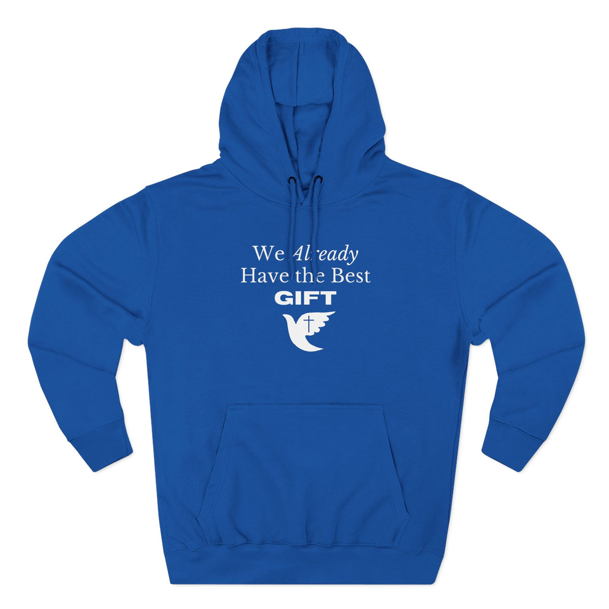We Already Have the Best Gift | Unisex Hoodie