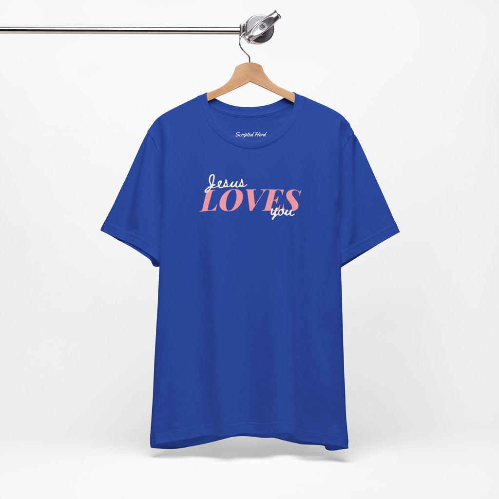 "Jesus Loves You" Women's Tee
