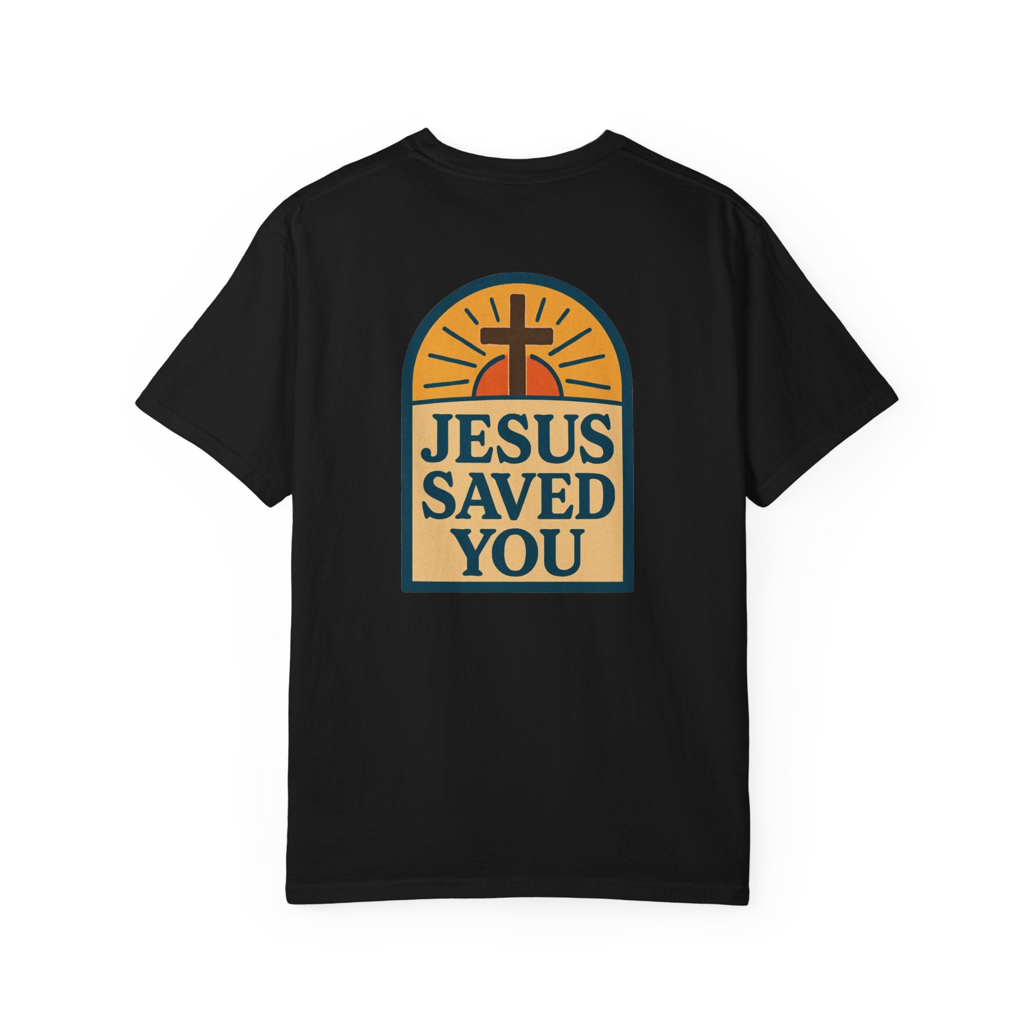 Jesus Saved You | Unisex Tee