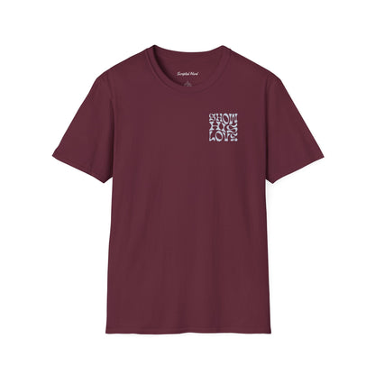 Show His Love Unisex Tee