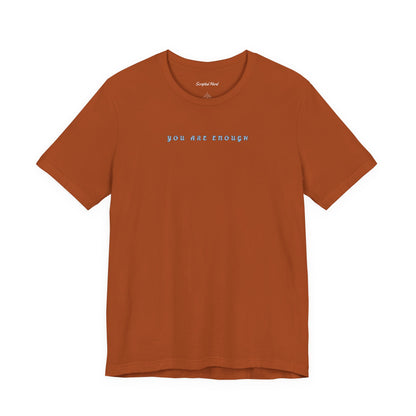 "You Are Enough" | Women's Tee