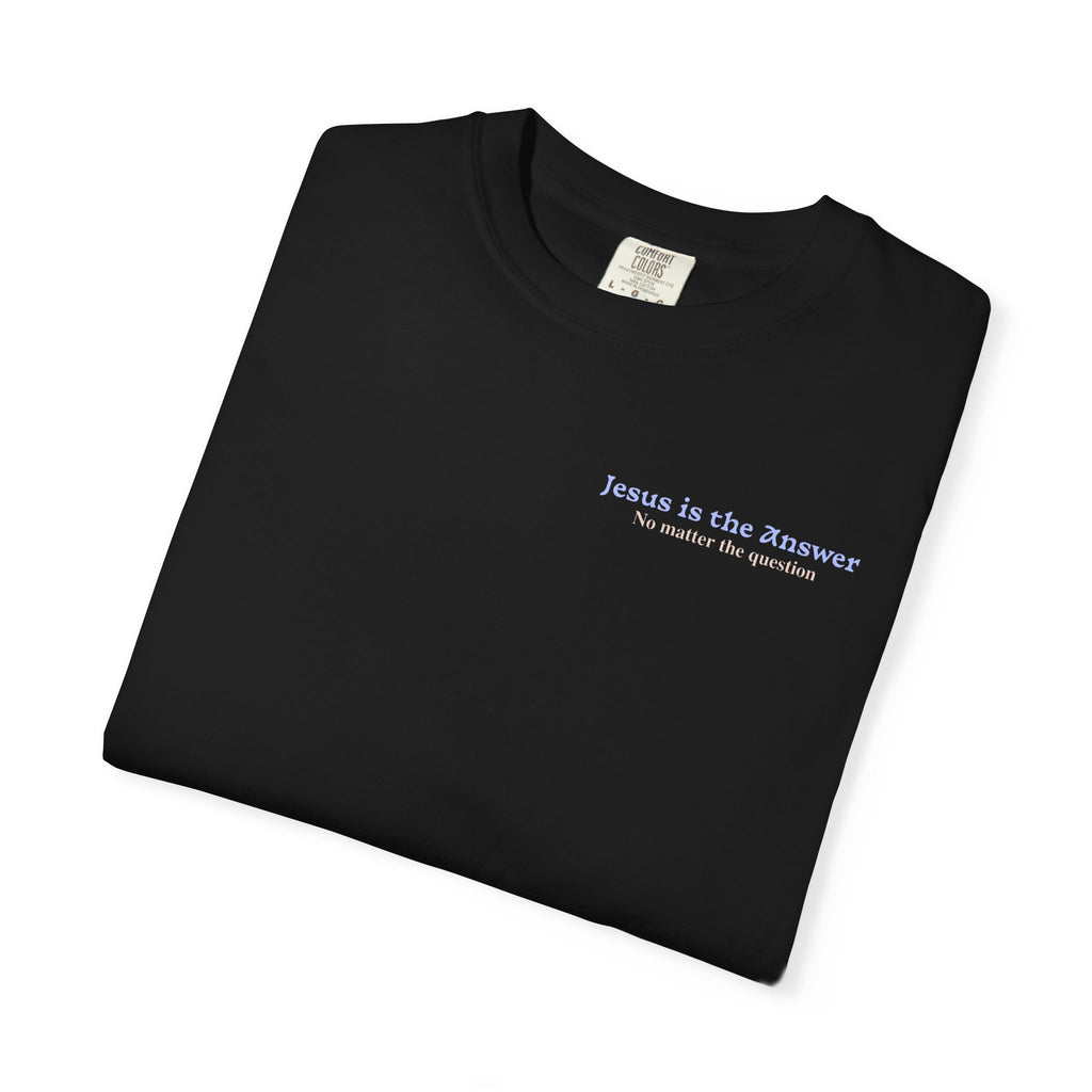 Jesus is the Answer Men's Tee