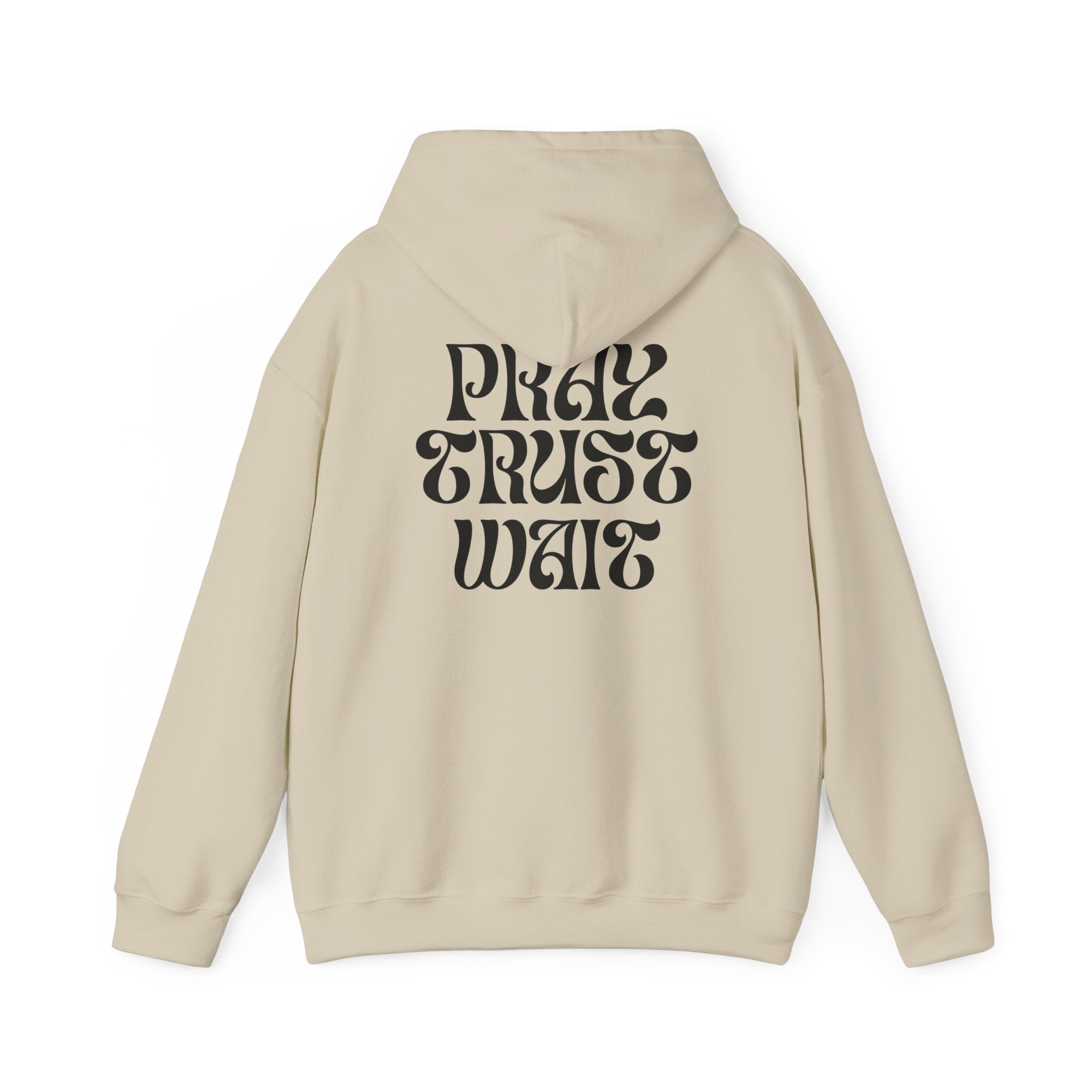 Unisex "PRAY TRUST WAIT" Hoodie