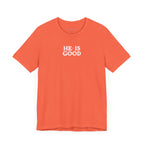 "He Is Good" Women's Tee