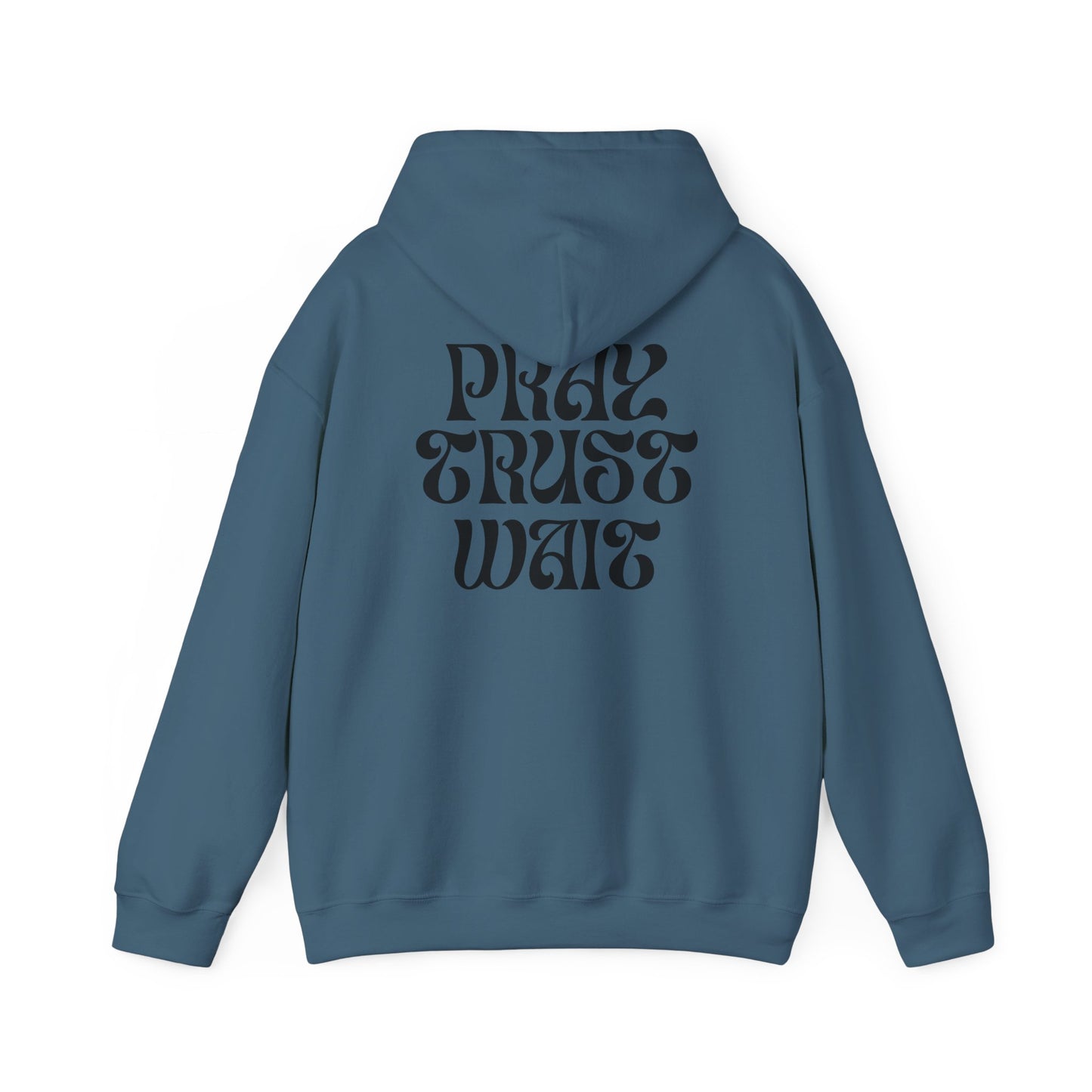 Unisex "PRAY TRUST WAIT" Hoodie