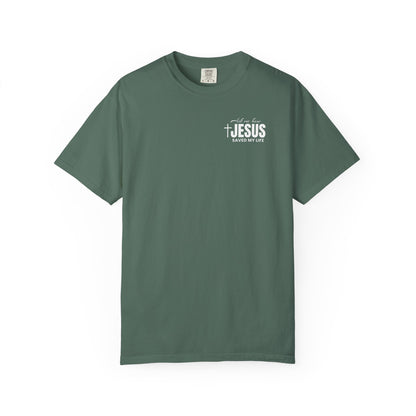 Jesus Saved my Life| Tee