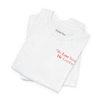 We love because He loved us | Unisex T-Shirt