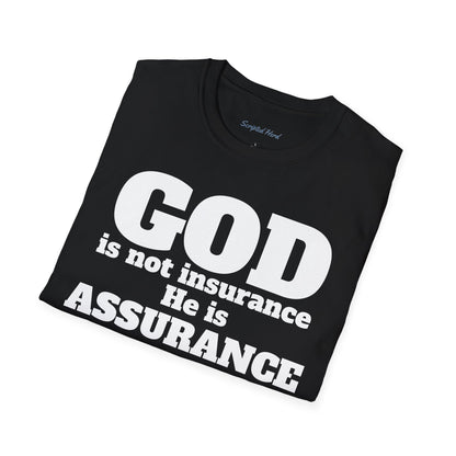 God Is Not Insurance Men's T-shirt