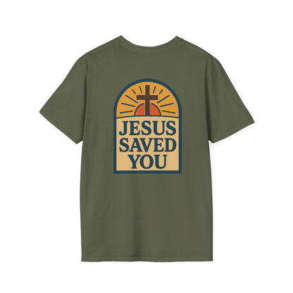 Jesus Saved You | Unisex Tee