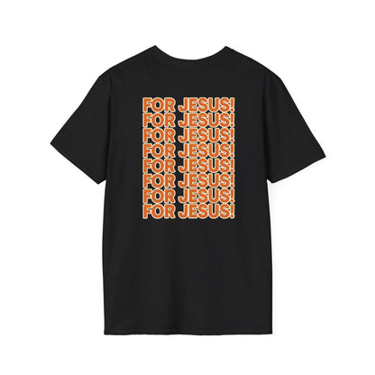 "For Jesus!" Unisex Tee