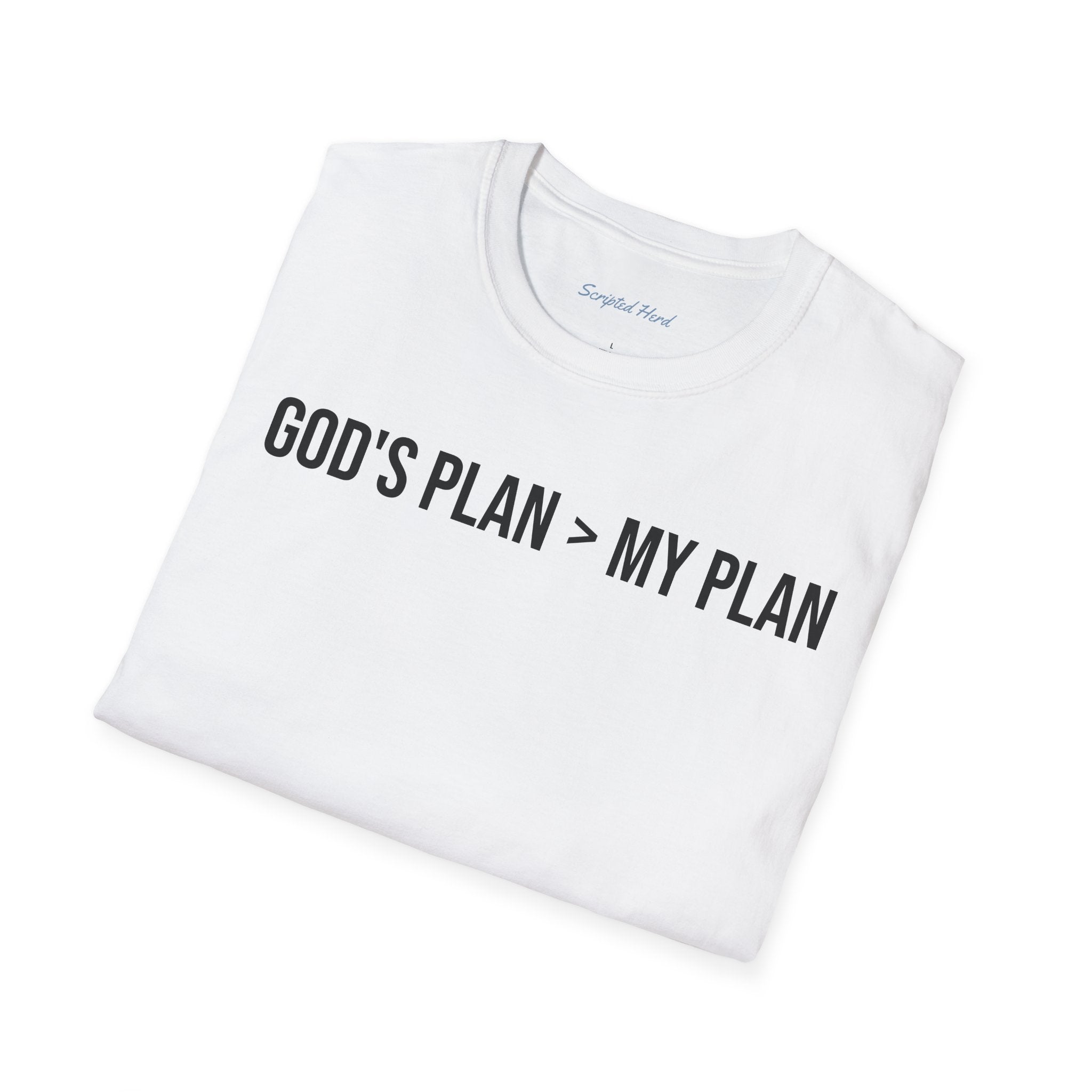 God's Plan > My Plan T-Shirt
