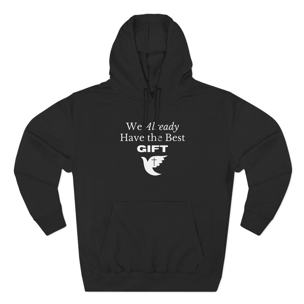 We Already Have the Best Gift | Unisex Hoodie