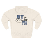Ask me to Pray for You Unisex Hoodie