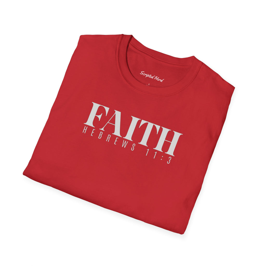 FAITH | Hebrews 11:3 Unisex Tee