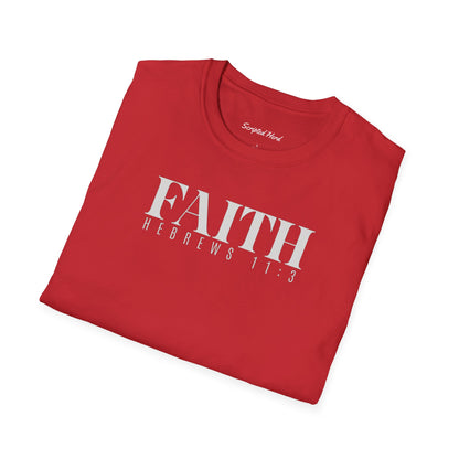 FAITH | Hebrews 11:3 Unisex Tee