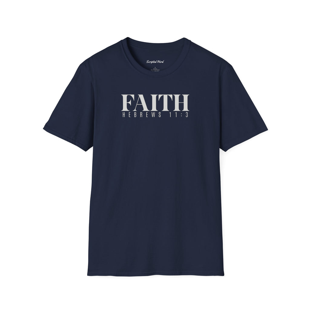 FAITH | Hebrews 11:3 Unisex Tee