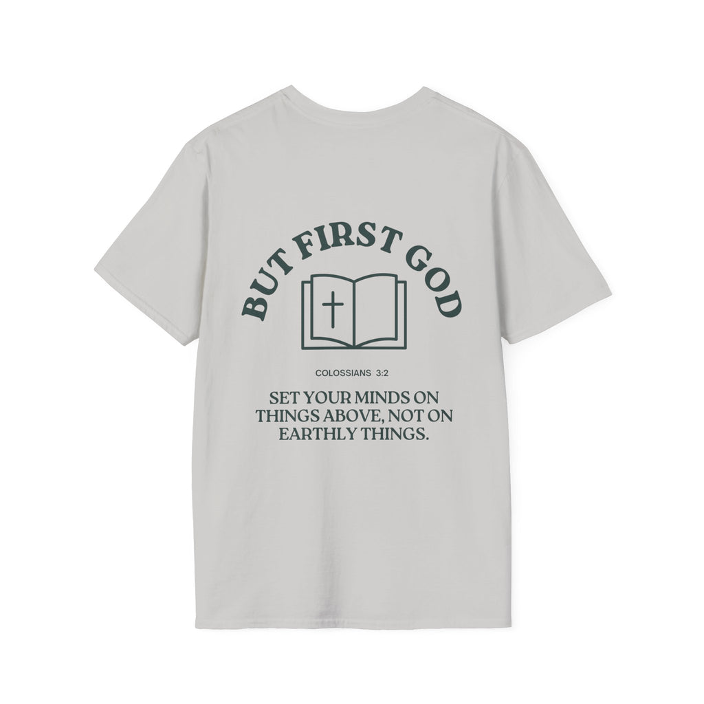 "But First God" | Collisions 3:2 Unisex Tee