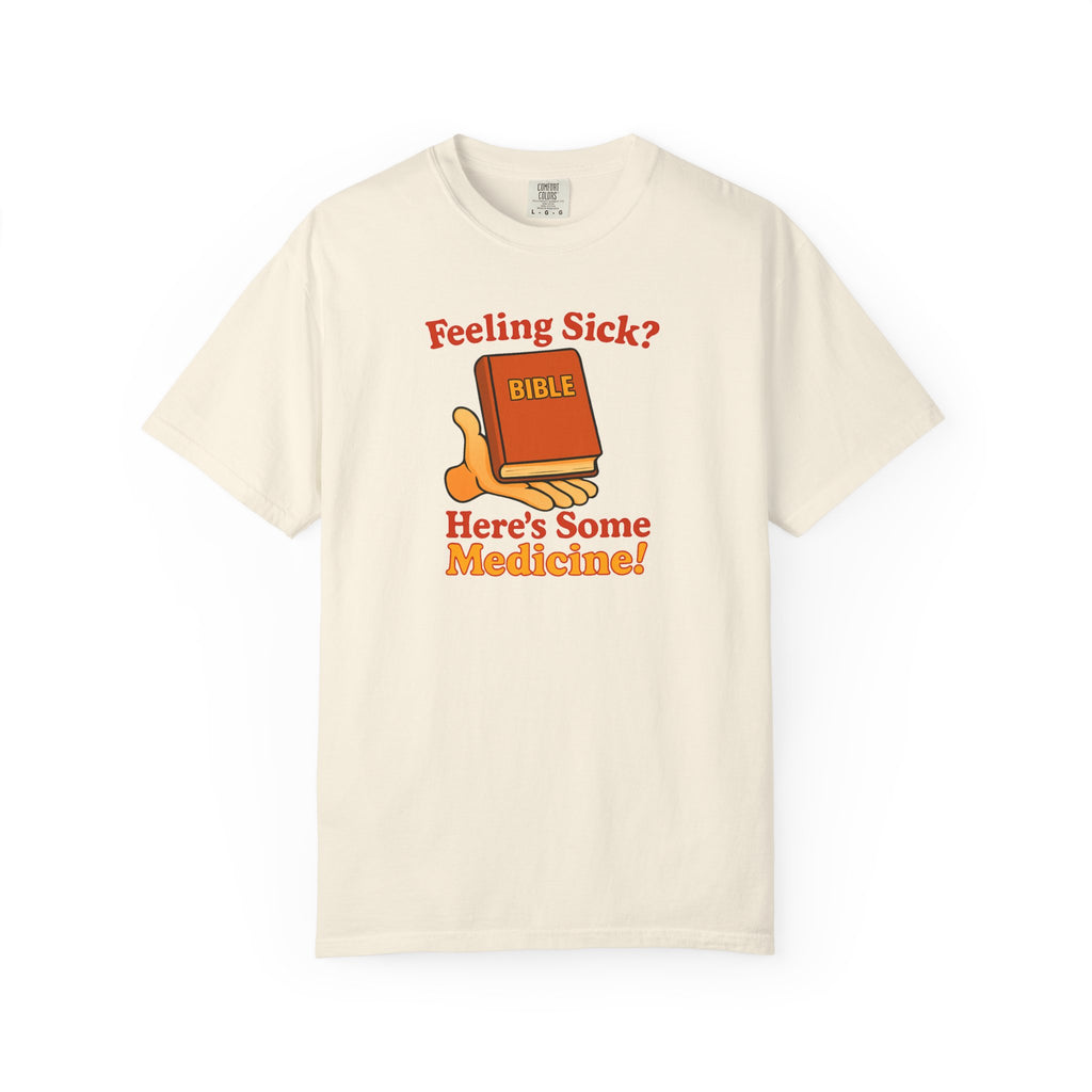 "Here's Some Medicine!" Unisex Tee