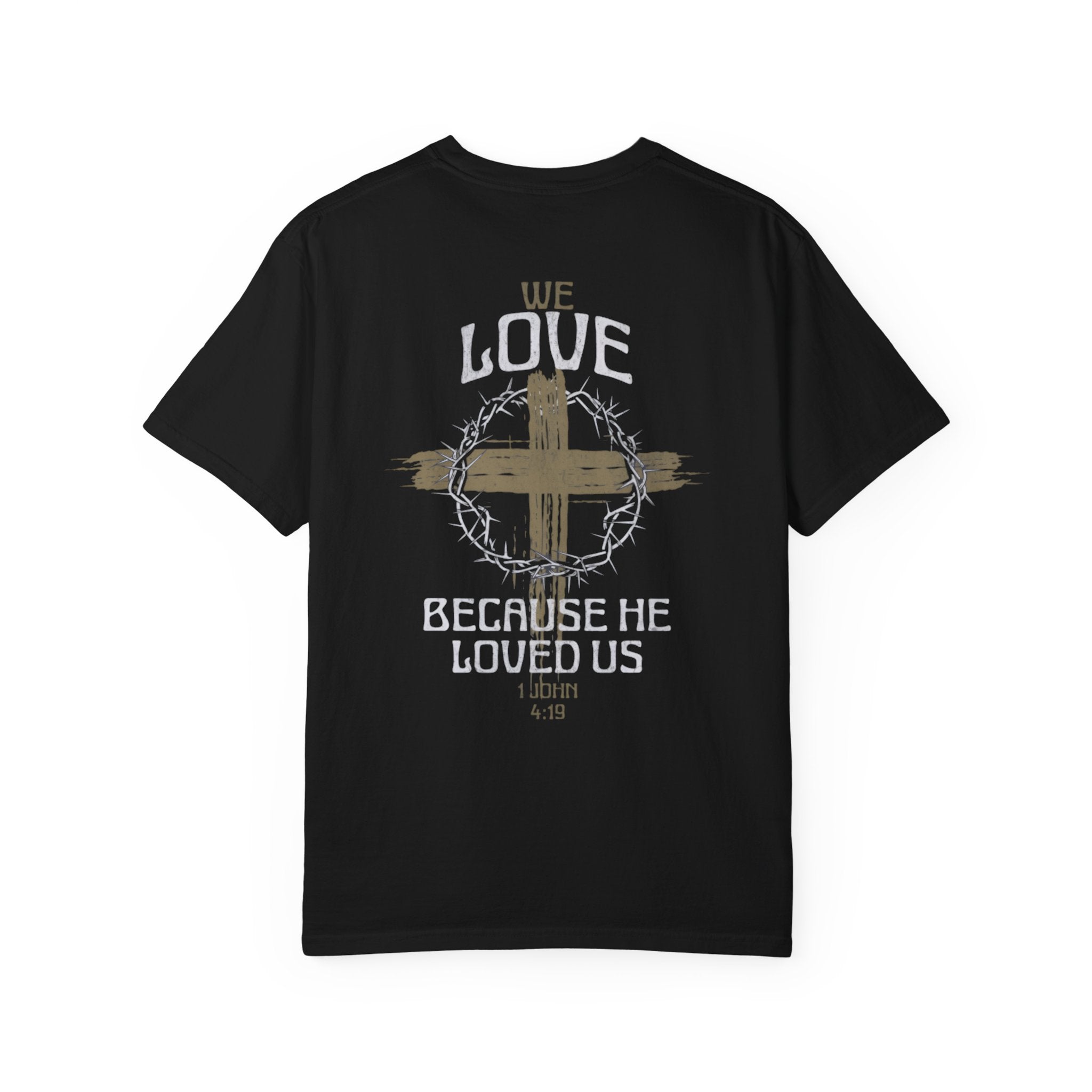 Men's "He love us" Tee | 1 John 4:19