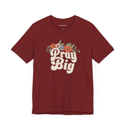 Pray Big Women's Tee