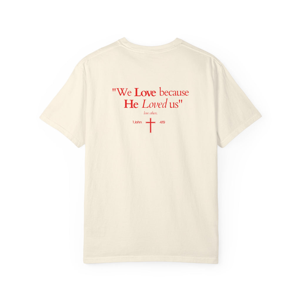 We love because He loved us | Unisex T-Shirt
