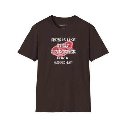 "Prayer Is Meat Tenderizer" Unisex Tee