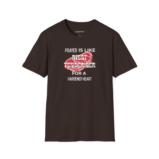 "Prayer Is Meat Tenderizer" Unisex Tee