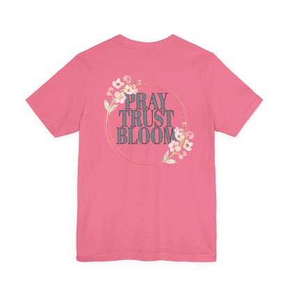 Women's Pray Trust Bloom Tee