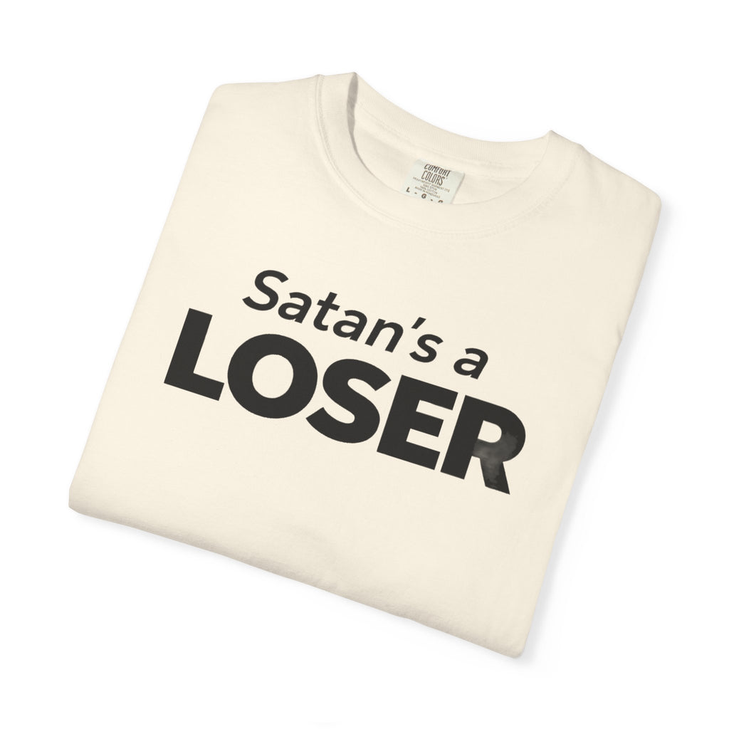 Satan's a Loser T-Shirt