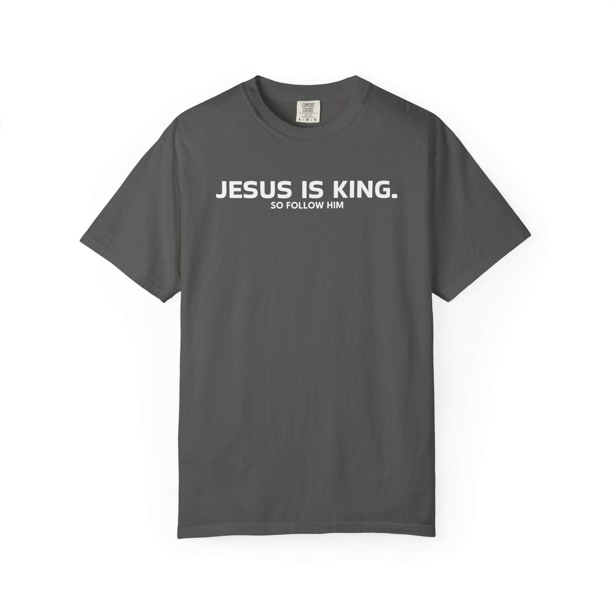 Jesus is King. Follow Him| Unisex Tee
