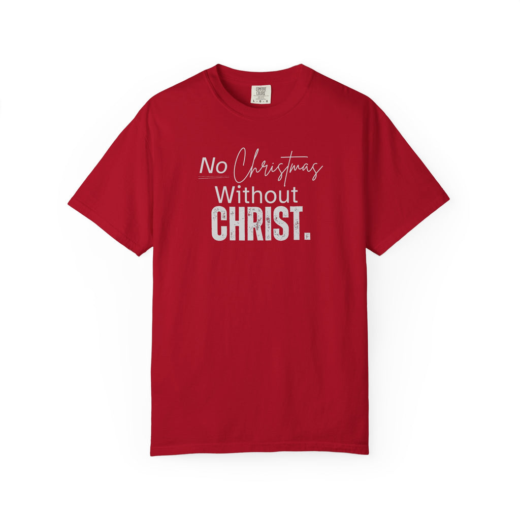 No Christmas Without Christ | Unisex Tee