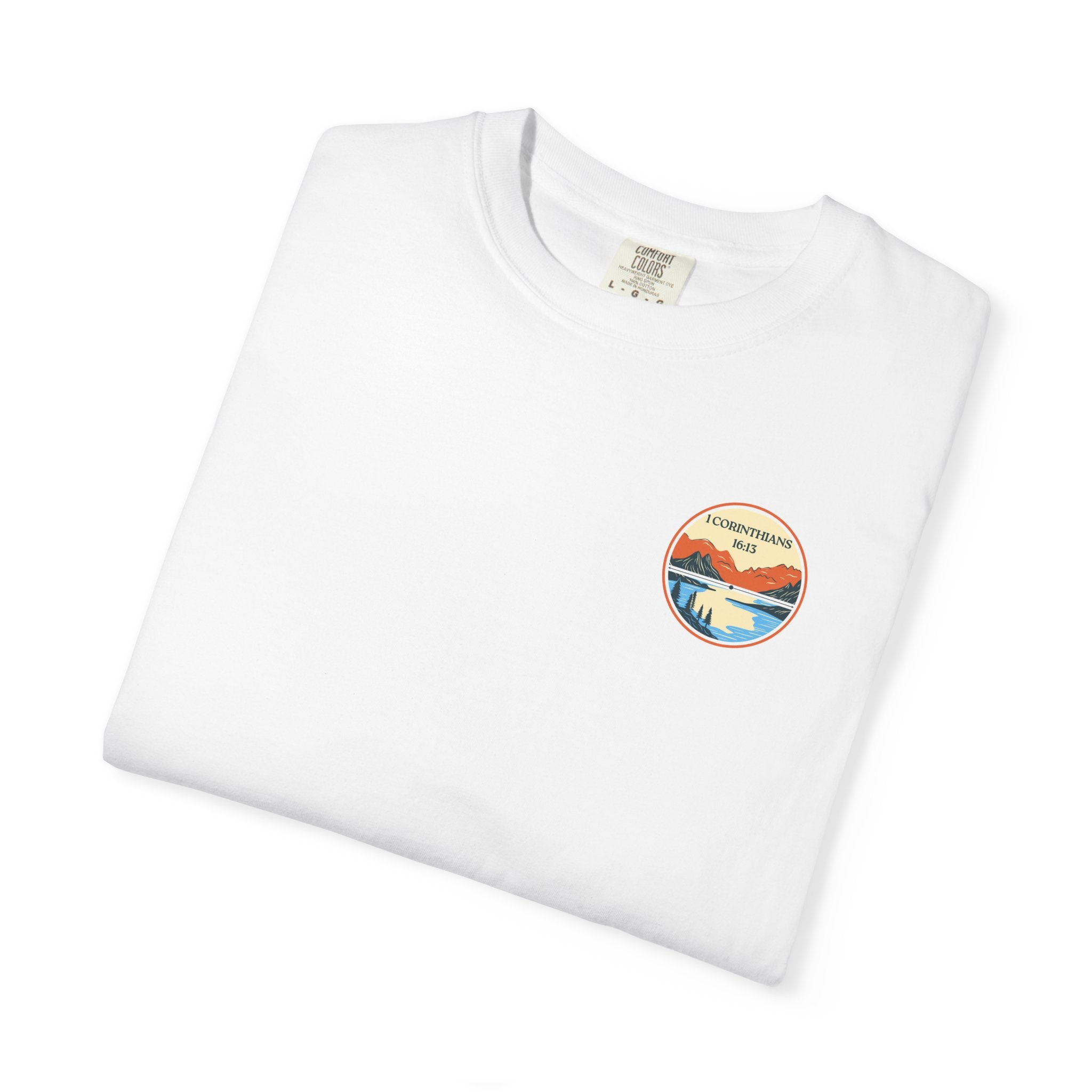 Be Watchful, Stand Firm, Be Strong | Unisex Tee