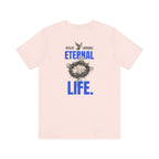Jesus Offers Eternal Life Unisex T-Shirt