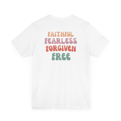Women's Faithful, Fearless, Forgiven, Free Tee